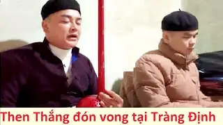 Учитель и ученики Тхен Тханга совершили церемонию Транг Динь утром 11-го дня 11-го лунного месяца.