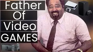 Jerry Lawson -  Father Of Modern Video Games