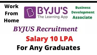 BYJU'S Latest Job as BDA | Business development associate | Work from Home | Online job Application|