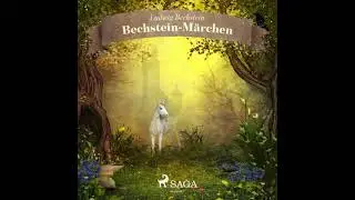 Bechstein-M&auml;rchen (Ungek&uuml;rzt) - Ludwig Bechstein