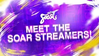 Meet SoaR's Streamers!
