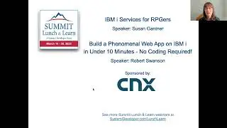 IBM i Services for RPGers --AND-- Build a Phenomenal Web App on IBM i in Under 10 Minutes!