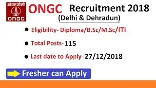 ONGC Recruitment 2018-  ITI/Diploma/BSc/MSc, Total Posts- 115, Selection Process, Exam Pattern