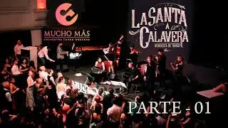 La Santa Calavera - Mucho MAS 2023 [Live Concert] Parte 01