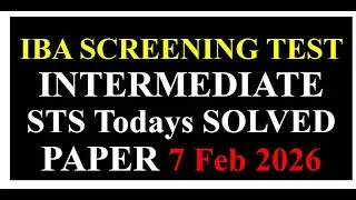STS Today's Solved Paper 7 Feb 2026 | IBA Screening Test Intermediate Today's Solved Paper 