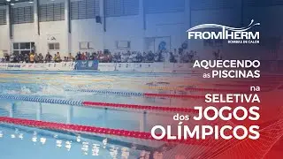 Fromtherm: Aquecendo as Piscinas na Seletiva dos Jogos Ol&iacute;mpicos 2024