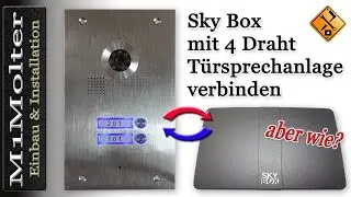 Skybox verbinden mit 4 Draht Türsprechanlage von M1Molter