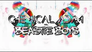 Chemical Adam vs. Beastie Boys - We Got The [Clubvideo]