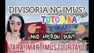 DIVISORIA NG IMUS? || ANO NGA BA ANG MERON SA IMART? || MURANG BILIHIN SA IMUS ||