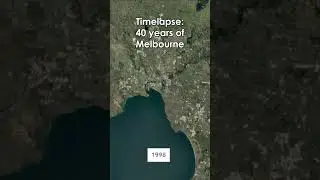 40 Year #Timelapse of #Melbourne city growth, satellite video footage from #googleearth