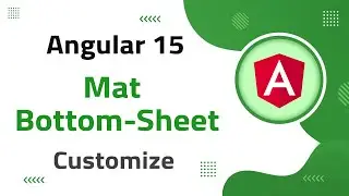33) Mat Bottom-Sheet Customization in Angular 15 | angular material | angular 15 tutorial