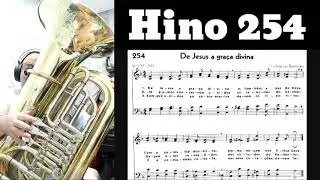 Hino 254 - De Jesus a Graça Divina | Tuba e Teclado
