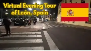 A Walk around León in Spain at Night