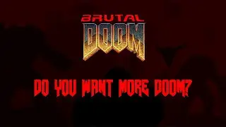 Do You Want More DOOM?