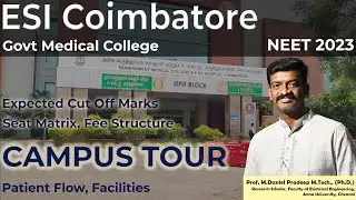 Govt Medical College and ESI Hospital Coimbatore - ESI Medical College Coimbatore Campus Tour 2023