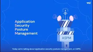 What is Application Security Posture Management (ASPM)? | Wiz CloudSec Shorts