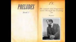 Debussy: Preludes Book I~IV. The Sounds and Fragrances Swirl Through the Evening Air