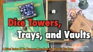 Dice Towers, Trays, and Vaults by Wyrmwood for DnD and Tabletop - A Critical Review