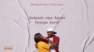 Manigo Flavour ft Tinna voice _ Huyu (Official Audio Lyrics)