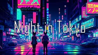 Night in Tokyo - Synthwave Cyberpunk Electronic Music | 1 Hour Synthpop Chillwave Mix