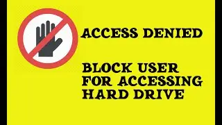HOW TO BLOCK HARD DRIVE FROM OTHER LOCAL USERS | HIDE PERSONAL HARD DRIVE FROM KIDS ACCOUNT