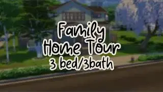 Sims 4 | Family Home Tour