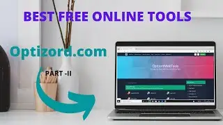 Optizord com part II  | Introducing some New tools | Optizord Web Tools | Free Tool Website