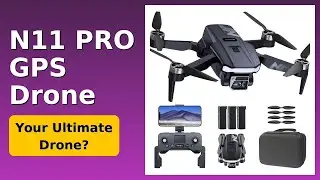 REVIEW (2026): N11 PRO GPS Drone. Features.