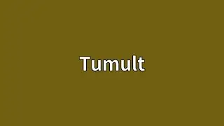 Tumult Meaning