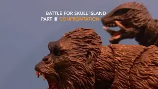 Battle for Skull Island Part 3 (A Monsterarts Stop Motion)