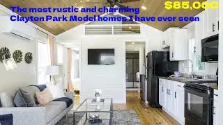 The most rustic and charming Clayton Park Model homes I have ever seen