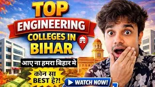 Top Engineering Colleges in Bihar 2026 |  💥 Fees, Placement, Package & Admission Full Guide