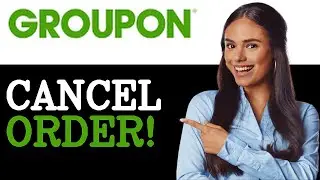 How To Cancel Order On Groupon (2025)