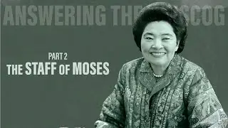 The Staff of Moses Part 2 | WMSCOG Countermeasures | God the Mother, Spirit & Bride, Adam & Eve