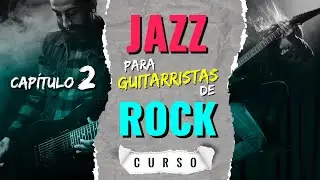 📚 CURSO de JAZZ para Guitarristas de ROCK🎸 Capítulo 2: TONALIDAD