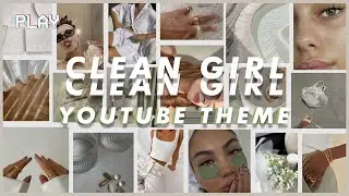 Clean Girl YouTube Channel Theme | Intro and Outro Template| Banner and Thumbnail Templates