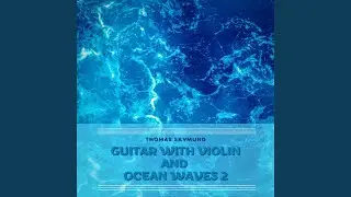 Peaceful Music (with Sea Waves)