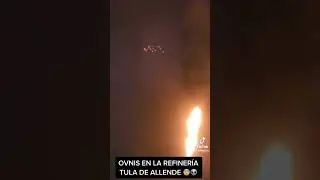 Posibles #ovnis sobrevuelan la #Refiner&iacute;a #MiguelHidalgo en #TulaDeAllende #Hidalgo