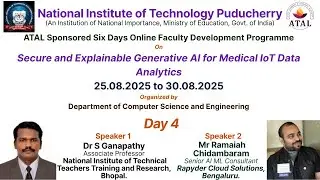 NITPY: ATAL Online FDP: Day 4: Secure and Explainable Generative AI for Medical IoT Data