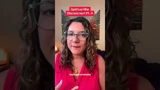Pt. 4 Spiritual War Discernment