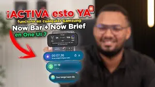 C&oacute;mo activar la Now Bar y Now Brief en One UI 7