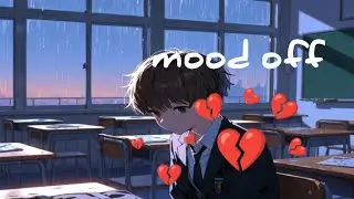 Mood off(slowed+reverb)new sad lofi song l ai genareted l Ahmed rony l rm lofi studio