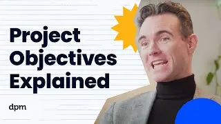 Project Objectives | Everything You Need To Know in 60 Secs!