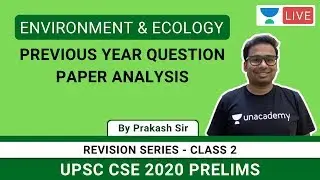PREVIOUS YEAR QUESTION PAPER ANALYSIS | ENVIRONMENT & ECOLOGY | UPSC CSE 2020 | REVISION SERIES #2