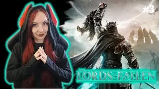 LORDS OF THE FALLEN (PC) Прохождение на русском ⯈ ЛОРДС ОФ ЗЕ ФОЛЛЕН Обзор ⯈ СТРИМ #3