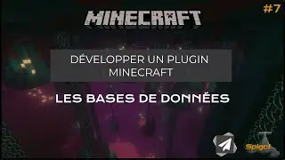 CREER UN PLUGIN MINECRAFT #7 | LES BASES DE DONN&Eacute;ES