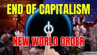The Great Reset of Capitalism is The New World Order #TheGreatReset