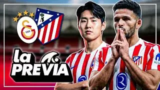 GALATASARAY - ATLETI | GANAR PARA CONFIRMAR TOP-8 EN CHAMPIONS | &iquest;KANG-IN LEE Y MARC CASAD&Oacute;?