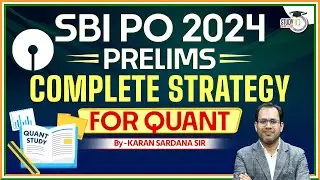 SBI PO 2024 | SBI PO Quant Strategy | SBI PO 2024 PRE COMPLETE STRATEGY | By Karan Sardana