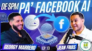 De San Pedro de Macor&iacute;s a Ingeniero de Facebook AI!! | Tech Talk con Georgy Marrero EP.13